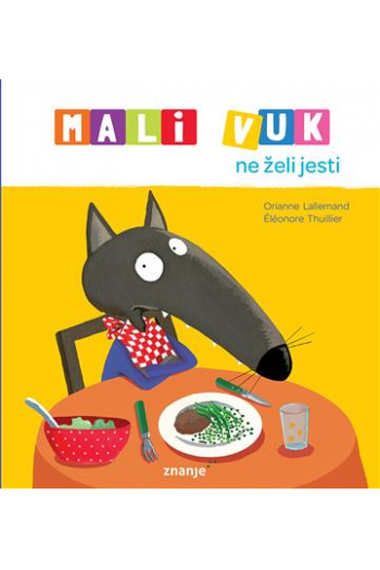 Mali Vuk ne želi jesti (Slikovnica) - naslovnica