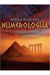 Numerologija - 12 Glavnih Životnih Lekcija (2. Izdanje) - naslovnica