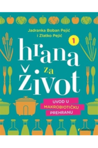 Hrana za život: Uvod u makrobiotičku prehranu - naslovnica