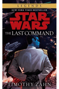 Star Wars: The Thrawn #03 - The Last Command (Legends)