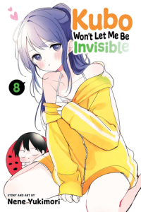 Kubo Wont Let Me Be Invisible, Vol. 8