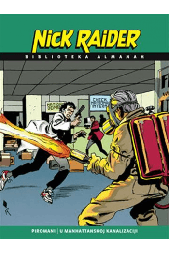 Nick Raider almanah 1995/ 1996: Piromani/ U Manhattanskoj kanalizaciji (Strip) - naslovnica