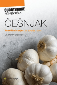 Češnjak: Praktični savjeti za zdravlje i dom