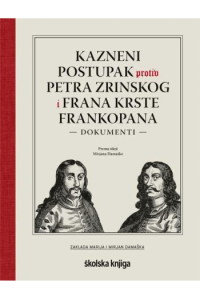 Kazneni postupak protiv Petra Zrinskog i Frana Krste Frankopana - Dokumenti - naslovnica