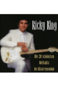King,Ricky - Die 20 Schönsten Welthits Im Gitarrensou CD - omot