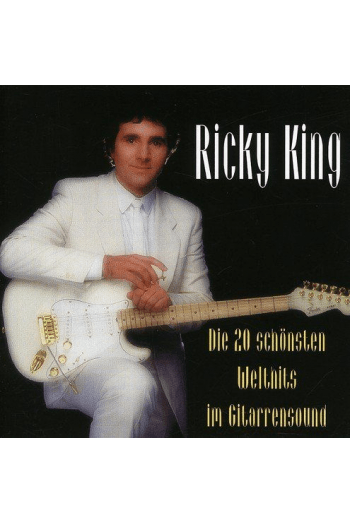 King,Ricky - Die 20 Schönsten Welthits Im Gitarrensou CD - omot