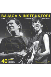 Bajaga i Instruktori - 40 godina Pozitivne geografije LP - omot