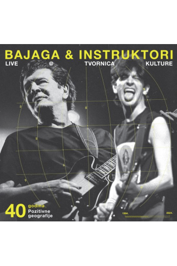 Bajaga i Instruktori - 40 godina Pozitivne geografije LP - omot