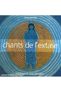 Sequentia - Hildegard Von Bingen: Chants De Lextase (Canticles Of Ectasy) CD - omot