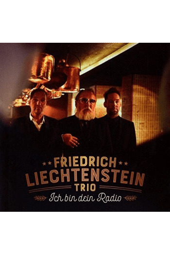 Friedrich Liechtenstein Trio - Ich bin Dein Radio CD - omot