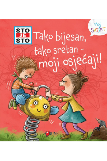 Što je što? Tako bijesan, tako sretan - moji osjećaji! (Slikovnica) - naslovnica