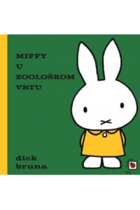 Miffy u zoološkom vrtu (Slikovnica) - naslovnica
