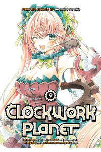 Clockwork Planet, Vol. 09 (Manga) - naslovnica