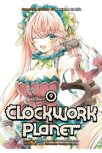 Clockwork Planet, Vol. 09 (Manga) - naslovnica