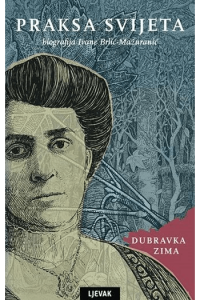 Praksa svijeta - Biografija Ivane Brlić-Mažuranić - naslovnica