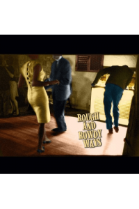 Rough and Rowdy Ways