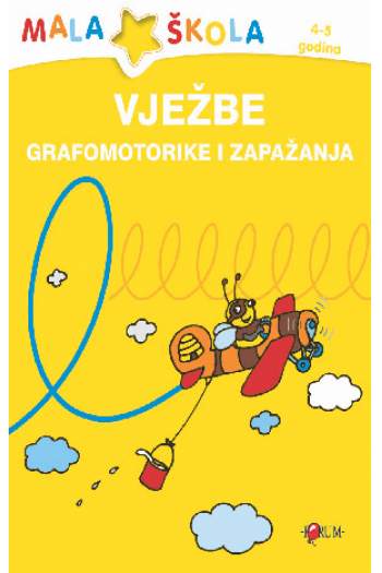 Mala škola - Vježbe grafomotorike i zapažanja 1-4 - naslovnica