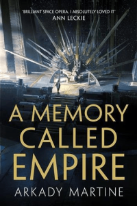 A Memory Called Empire (Teixcalaan #01) - naslovnica
