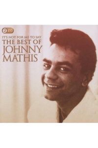 Mathis, Johnny - Camden Deluxe Best Of..Its Not For Me To Say CD - omot