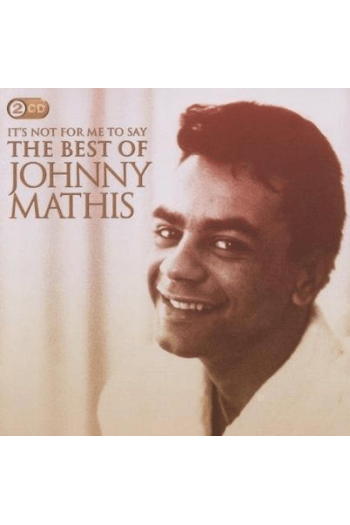 Mathis, Johnny - Camden Deluxe Best Of..Its Not For Me To Say CD - omot