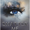 Shatter Me (Shatter Me #01) knjiga