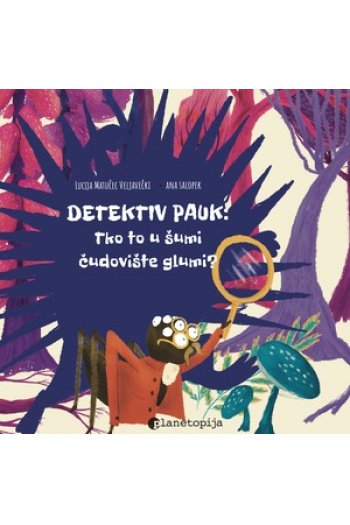 Detektiv Pauk 2: Tko to u šumi čudovište glumi (Slikovnica) - naslovnica