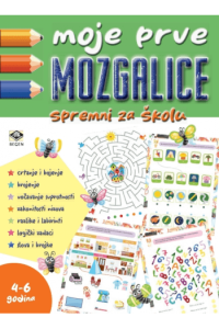 Moje prve mozgalice - Spremni za školu 4-6 godina - naslovnica
