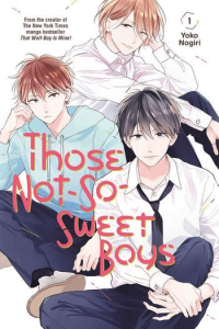 Those Not-So-Sweet Boys, Vol. 01 (Manga) - naslovnica