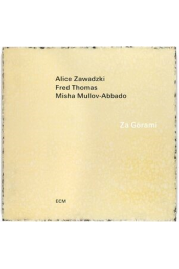 Zawadziki Alice/Thomas/Abbado - Za Gorami CD - omot