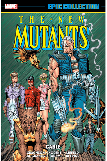 New Mutants Epic Collection: Cable (Strip) - naslovnica
