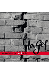La Gef - Naša hiža je punknula CD - omot