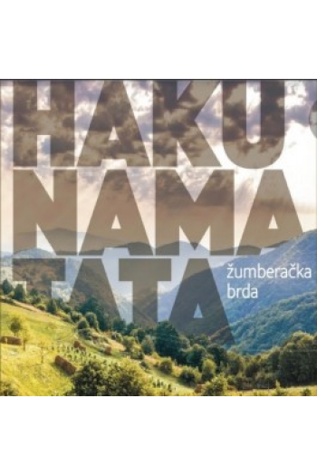 Hakuna Matata - Žumberačka brda LP - omot