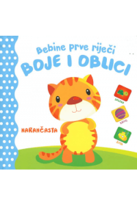 Bebine prve riječi:  Boje i oblici (Slikovnica) - naslovnica