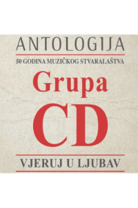 Grupa CD - Antologija Vjeruj CD - omot