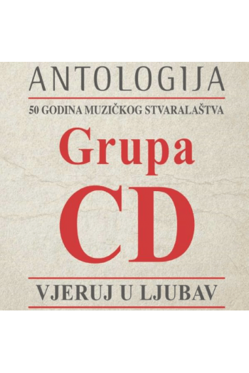 Grupa CD - Antologija Vjeruj CD - omot