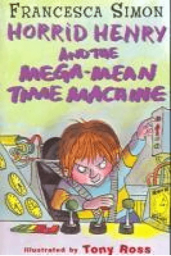 Horrid Henry And The Mega Mean Time Machine - naslovnica