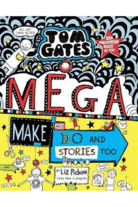 Mega Make and Do and Stories (Tom Gates #16) - naslovnica
