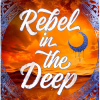Rebel in the Deep - naslovnica