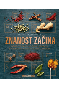 Znanost začina - otkrijte kako se okusi stapaju i pokrenite revoluciju u kuhanju (Kuharica) - naslovnica