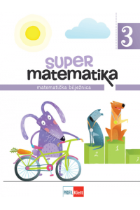 Super Matematika 3 : Matematička Bilježnica Za 3. Razred Osnovne Škole - naslovnica