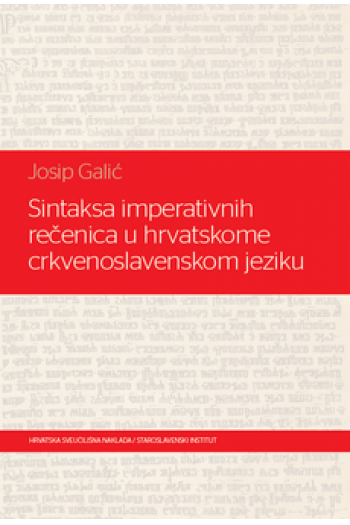 Sintaksa imperativnih rečenica u hrvatskome crkvenoslavenskom jeziku - naslovnica