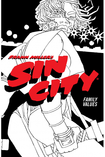Frank Millers Sin City Volume 5: Family Values (Fourth Edition) (Strip) - naslovnica