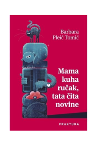 Mama kuha ručak,tata čita novine