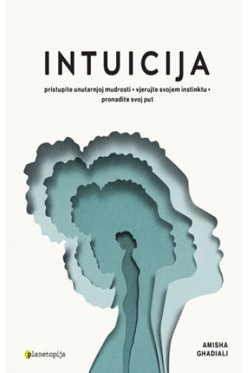 Intuicija - Pristupite unutarnjoj mudrosti - naslovnica