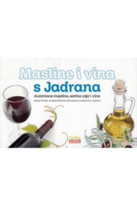 Masline i vina s Jadrana - naslovnica