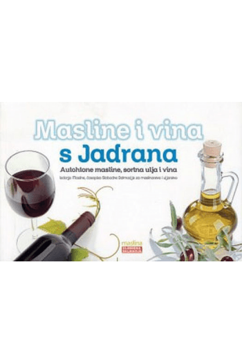 Masline i vina s Jadrana - naslovnica
