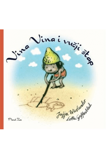 Vina Vina i vučji štap (Slikovnica) - naslovnica
