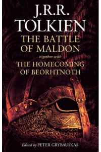 The Battle of Maldon: together with The Homecoming of Beorhtnoth - naslovnica