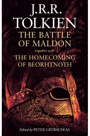 The Battle of Maldon: together with The Homecoming of Beorhtnoth - naslovnica