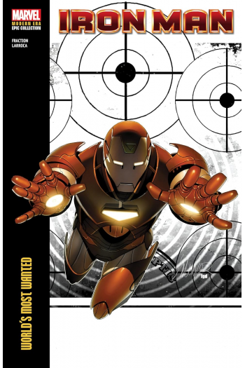 Iron Man Modern Era Epic Collection: Worlds Most Wanted (Strip) - naslovnica